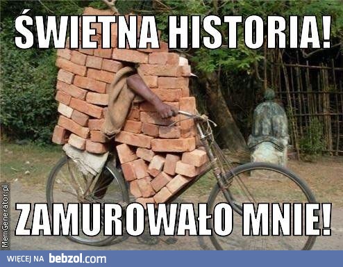 Świetna historia stary...