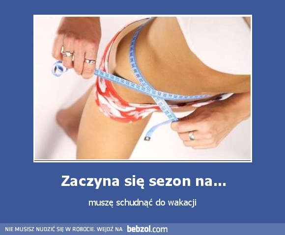 Zaczyna się sezon na...