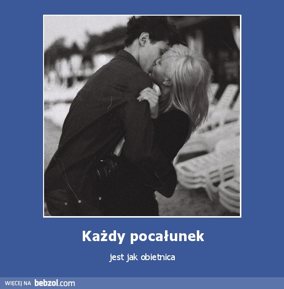 Każdy pocałunek