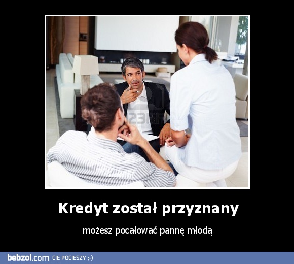 Kredyt został przyznany