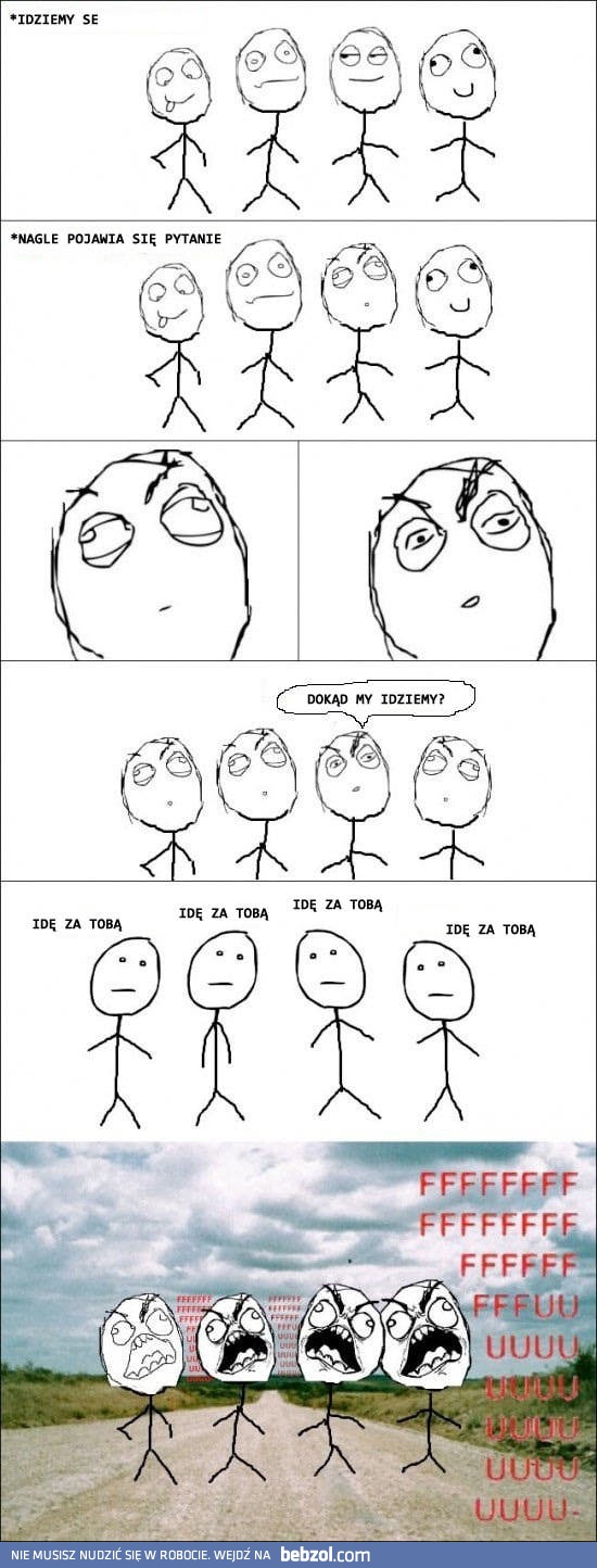 Wiesz dokąd idziemy?