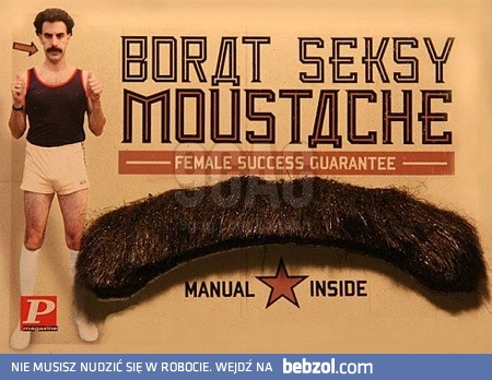Seksy wąsik Borata