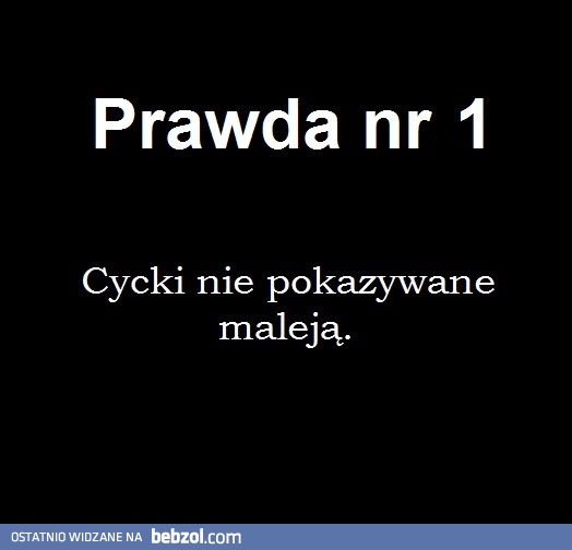 Prawda numer 1 