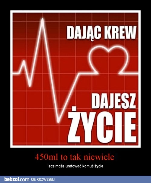 Oddaj krew. To tak niewiele
