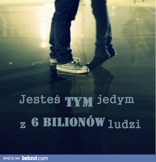 Jesteś tym jedynym
