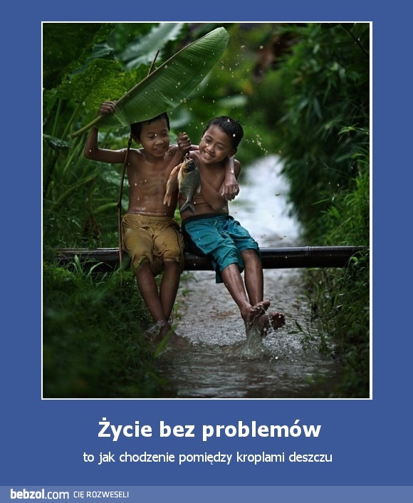 Życie bez problemów