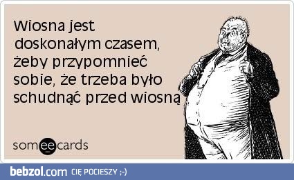 Wiosna jest doskonałym czasem...