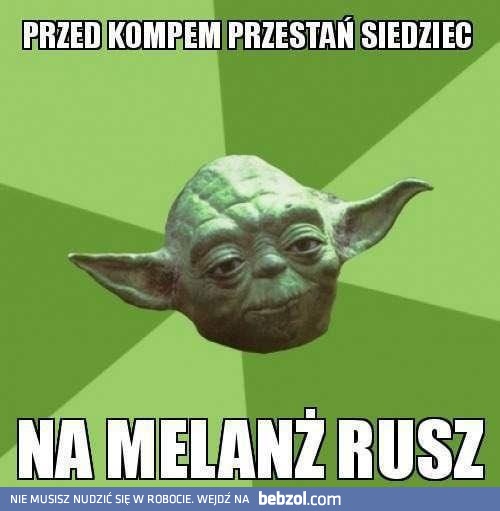 Nie siedź tyle przed kompem!