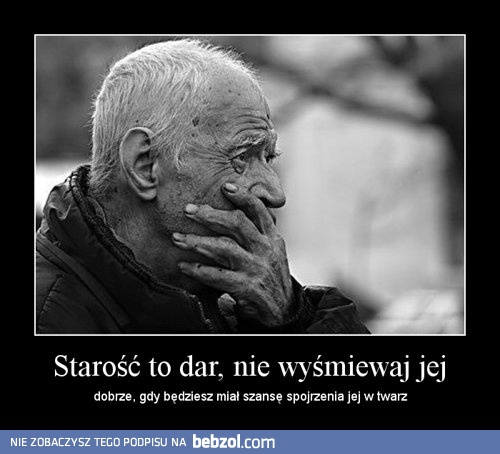Starość to dar