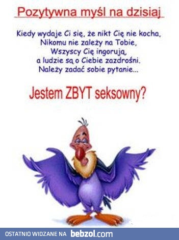 Zadaję sobie jedno pytanie