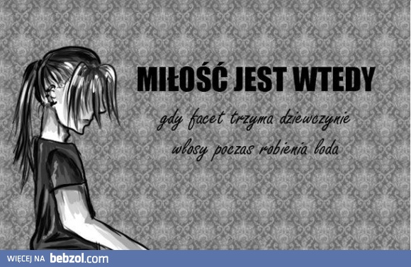 Miłość jest wtedy