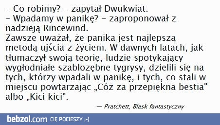 Panika bywa dobra