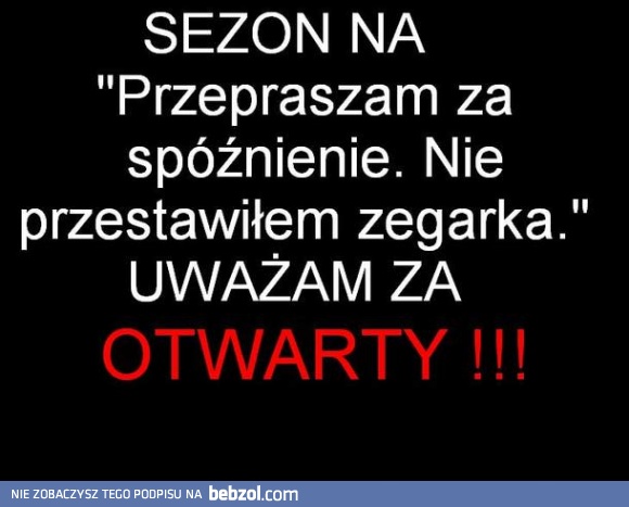 Sezon na spóźnienia