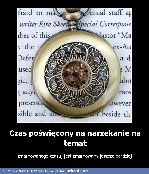 Czas poświęcony na narzekanie na temat