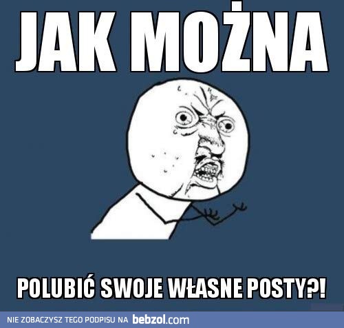 Jak tak można?!
