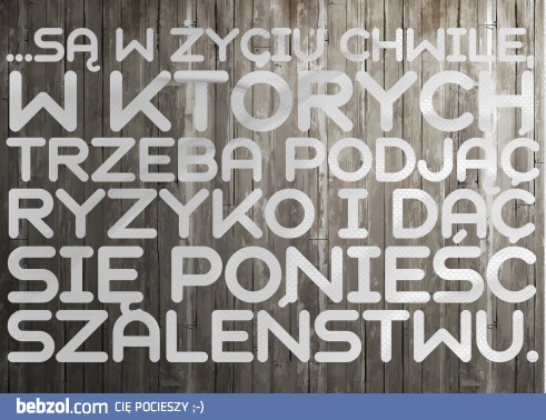 Są w życiu chwile