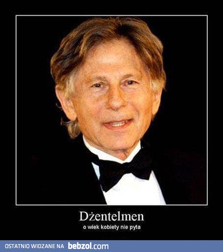 Dżentelmen nigdy nie pyta o wiek