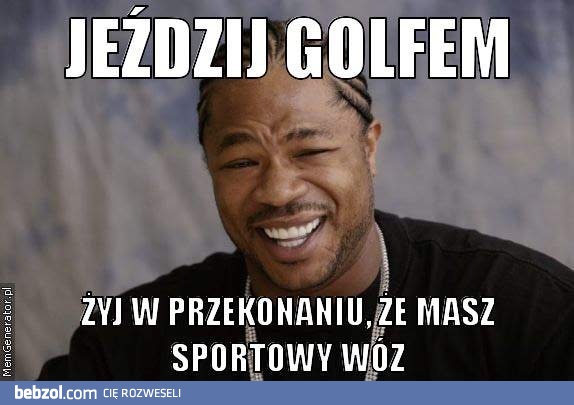 Jeździj golfem!