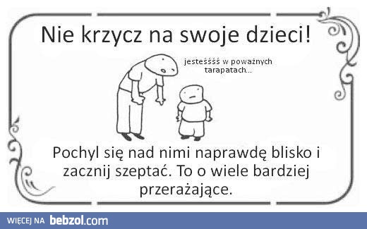 Nie krzycz na dzieci
