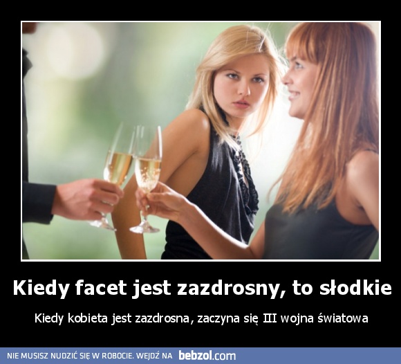 Kiedy facet jest zazdrosny, to słodkie