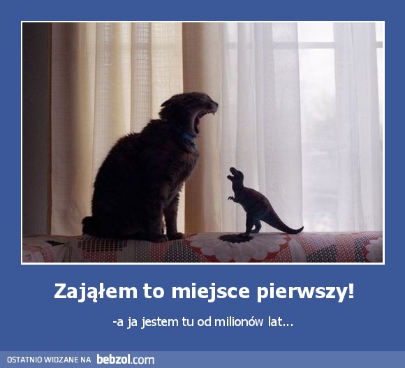 Zająłem to miejsce pierwszy!