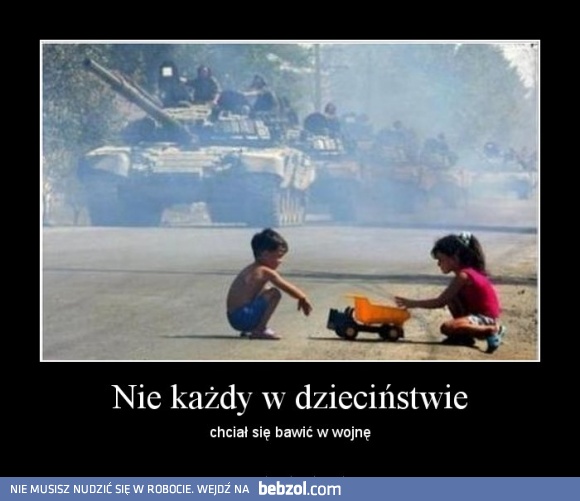 Nie każdy w dzieciństwie