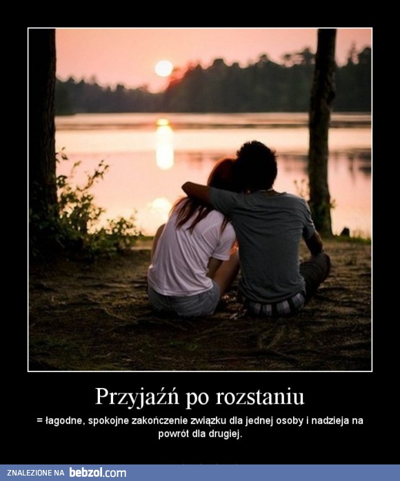Przyjaźń po rozstaniu