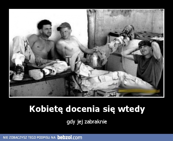 Kobietę docenia się wtedy