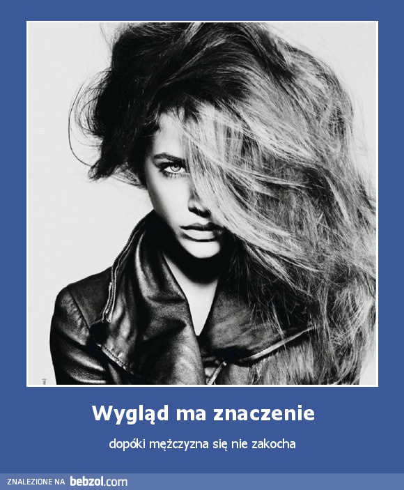 Wygląd ma znaczenie