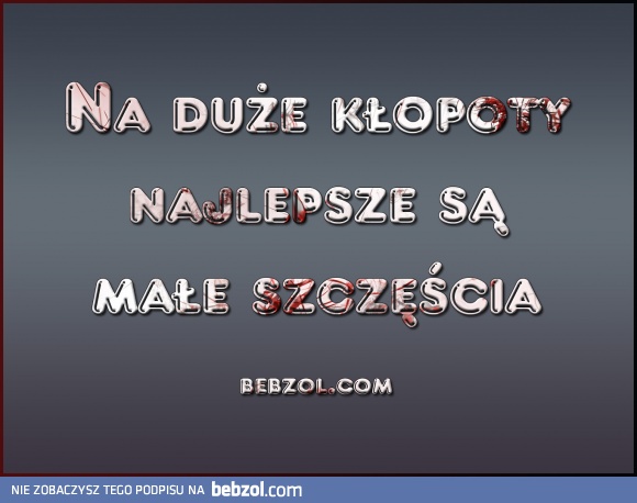 Na duże kłopoty