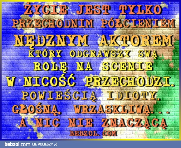 Życie jest tylko...