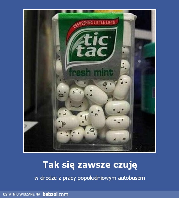 Tak się zawsze czuję