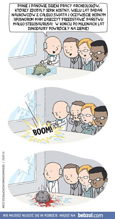 Prehistoria powróciła