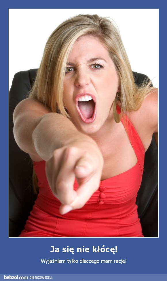 Ja się nie kłócę!