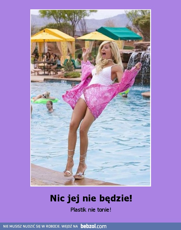 Nic jej nie będzie!