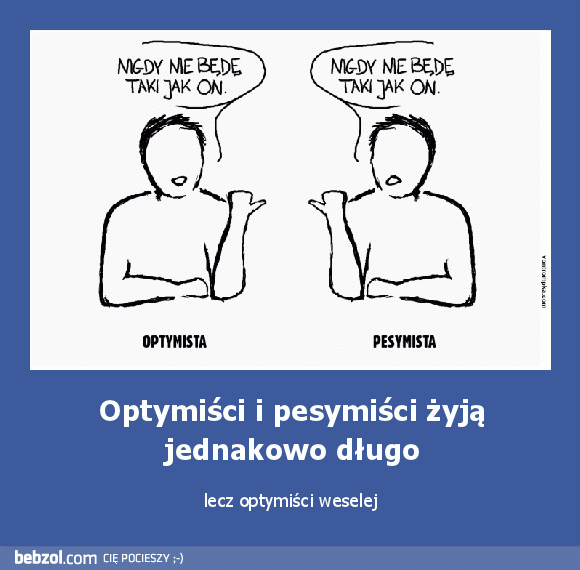Optymiści i pesymiści żyją jednakowo długo