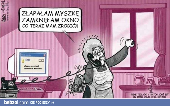Kiedy babcia dopadnie się do komputera