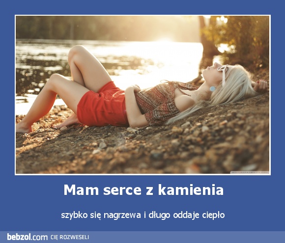 Mam serce z kamienia
