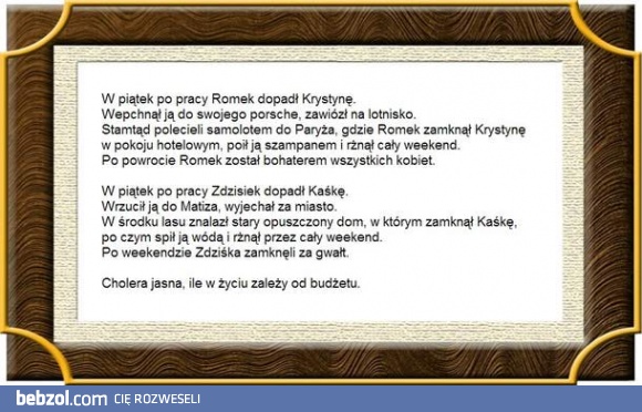 Ile to w życiu zależy od...