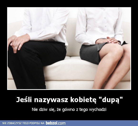 Jeśli nazywasz kobietę 