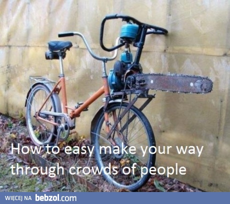 Jak szybko przejechać przez tłum ludzi?