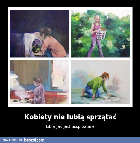 Kobiety nie lubią sprzątać