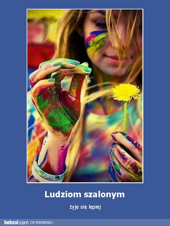 Ludziom szalonym 