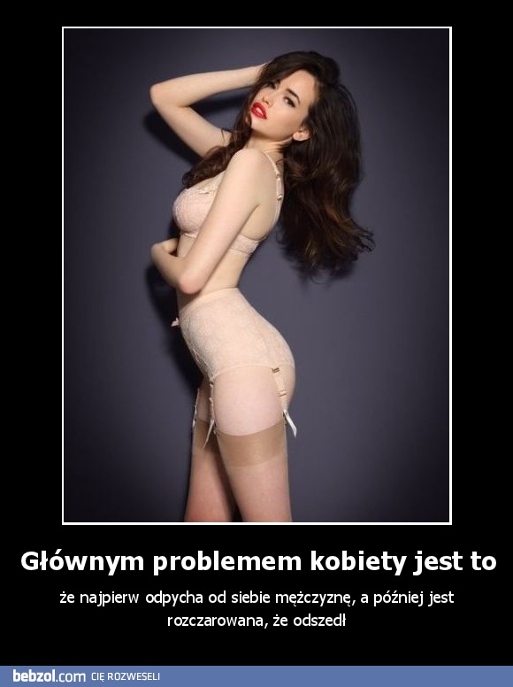 Głównym problemem kobiety jest to