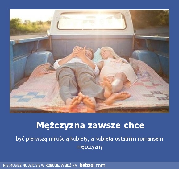 Mężczyzna zawsze chce