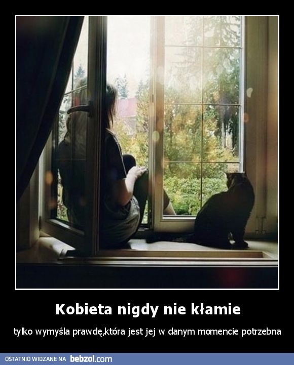 Kobieta nigdy nie kłamie