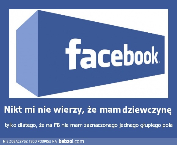 Nikt mi nie wierzy, że mam dziewczynę