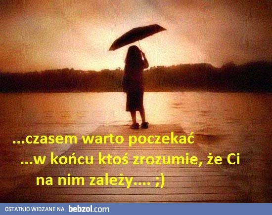 Warto poczekać trochę dłużej