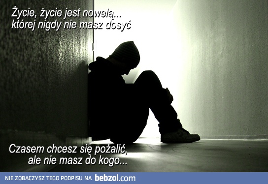 Czasem chcesz się pożalić...