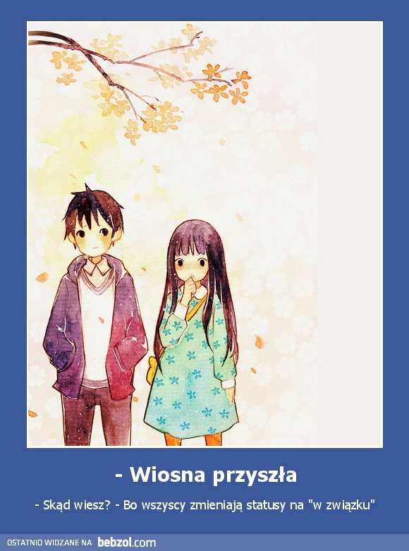 - Wiosna przyszła